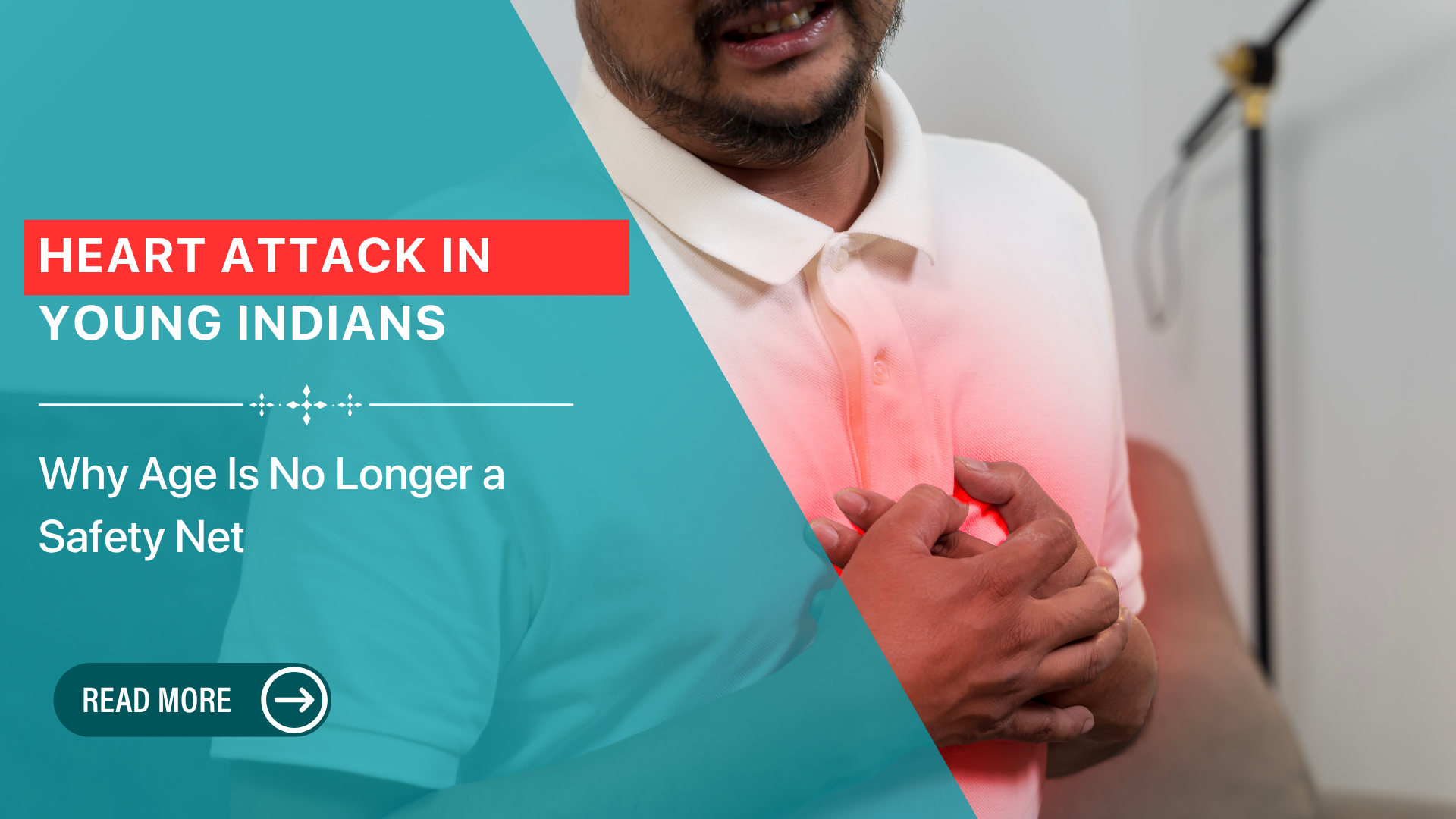 Heart Attack in Young Indians: Why Age Is No Longer a Safety Net